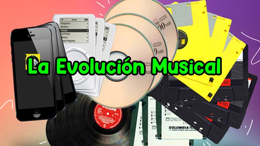 Evolución Musical